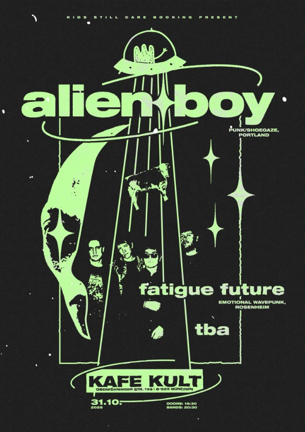 Alien Boy, Fatigue Future im Kafe Kult München